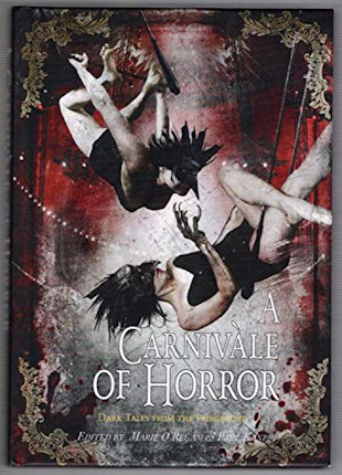 A Carnivale of Horror, Dark Tales from the Fairground, edited by Marie O'Regan and Paul Kane