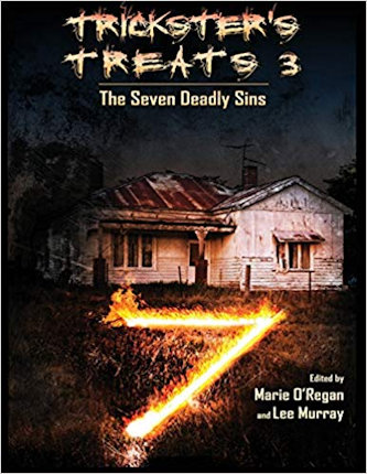 Trickster's Treats #3, The Seven Deadly Sins, edited by Marie O'Regan and Lee Murray